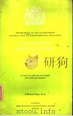 DEPARTMENT OF THE ENVIRONMENT CENTRAL UNIT ON ENVIRONMENTAL POLLUTION ACCIDENTAL OIL POLLUTION OF T PDF电子版封面 0117511056