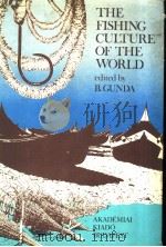 THE FISHING CULTURE OF THE WORLD VOLUME 1 PDF电子版封面 9630532786 BELA GUNDA