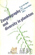 ZOOGEOGRAPHY AND DIVERSITY OF PLANKTON PDF电子版封面 0713127899 S.VAN DER SPOEL A.C.PIERROT-B