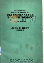 THE SHORTER BERGEY'S MANUAL OF DETERMINATIVE BACTERIOLOGY EIGHTH EDITION PDF电子版封面 0683410511 JOHN G.HOLT