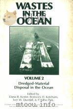 WASTES IN THE OCEAN  VOLUME 2  DREDGED-MATERIAL DISPOSAL IN THE OCEAN（ PDF版）