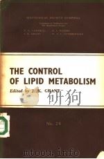 THE CONTROL OF LIPID METABOLISM PDF电子版封面 J.K.GRANT