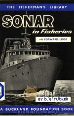 SONAR IN FISHERIES A FORWARD LOOK PDF电子版封面 D.G.TUCKER
