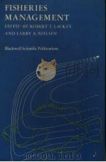 FISHERIES MANAGEMENT PDF电子版封面 0632006153 ROBERT T.LACKEY AND LARRY A.NI