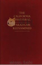 THE CALIFORNIA CHAPARRAL PARADIGMS REEXAMINED PDF电子版封面 STERLING C.KEELEY