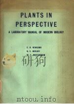 PLANTS IN PERSPECTIVE A LABORATORY MANUAL OF MODERN BIOLOGY PDF电子版封面
