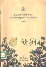 LIQUID FUELS FROM MICRO-ALGAE IN AUSTRALIA PDF电子版封面 0643035036 D.L.REGAN AND G.GARTSIDE