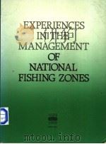 EXPERIENCES IN THE MANAGEMENT OF NATIONAL FISHING ZONES PDF电子版封面