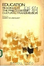 EDUCATION:READINGS IN THE PROCESSES OF CULTURAL TRANSMISSION PDF电子版封面 HARRY M.LINDQUIST