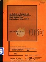 AN ANALYSIS OF BIOLOGICAL AND ENVIRONMENTAL DATA COLLECTED AT NORTH HARBOUR RIVER,NEWFOUNDLAND,DURIN PDF电子版封面