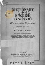 A DICTIONARY OF ENGLISH SYNONYMS     PDF电子版封面    RICHARD SOULE 