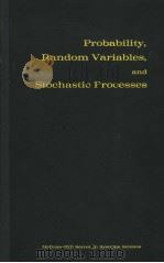 PROBABILITY RANDOM VARIABLES AND STOCHASTIC PROCESSES PDF电子版封面