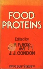 FOOD PROTEINS PDF电子版封面 0853341435 P.F.FOX AND J.J.CONDON