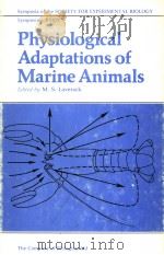 PHYSIOLOGICAL ADAPTATIONS OF MARINE ANIMALS PDF电子版封面 0948601000 M.S.LAVERACK
