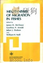 MECHANISMS OF MIGRATION IN FISHES PDF电子版封面 030641676X JAMES D.MCCLEAE GEOFFREY P.AR