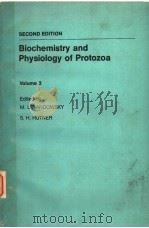 BIOCHEMISTRY AND PHYSIOLOGY OF PROTOZOA VOLUME 3 SECOND EDITION PDF电子版封面 0124446035 M.LEVANDOWSKY S.H.HUTNER