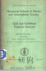 ROSENSTIEL SCHOOL OF MARINE AND ATMOSPHERIC SCIENCE GULF AND CARIBBEAN FISHERIES INSTITUTE PDF电子版封面