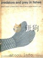 PREDATORS AND PREY IN FISHES PDF电子版封面 9061938961 DAVIDL.G.NOAKES DAVID G.LINDQ