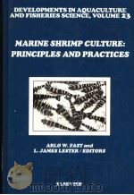 MARINE SHRIMP CULTURE:PRINCIPLES AND PRACTICES PDF电子版封面 0444886060 ARLO W.FAST AND L.JAMES LESTER