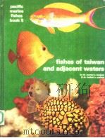 FISHES OF TAIWAN AND ADJACENT WATERS PDF电子版封面 0876661274