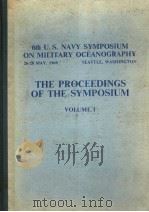 6TH U.S.NAVY SYMPOSIUM ON MILITARY OCEANOGRAPHY 26-28 MAY，1969 THE PROCEEDINGS OF THE SYMPOSIUM  VOL（ PDF版）