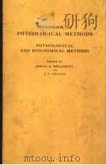 HANDBOOK OF PHYCOLOGICAL METHODS PHYSIOLOGICAL AND BIOCHEMICAL METHODS PDF电子版封面 0521200490 JOHAN A.HELLEBUST J.S.CRAIGIE