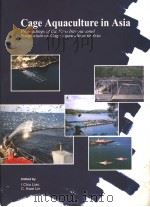 CAGE AQUACULTURE IN ASIA PDF电子版封面 971802011X I CHIU LIAO C.KWEI LIN