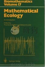 MATHEMATICAL ECOLOGY AN INTRODUCTION PDF电子版封面 3540136312 THOMAS G.HALLAM AND SIMON A.LE