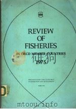 REVIEW OF FISHERIES IN OECD MEMBER COUNTRIES 1975 PDF电子版封面