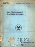 WATER POLLUTION ASPECTS OF STREET SURFACE CONTAMINANTS PDF电子版封面 JAMES D.SARTOR AND GAIL B.BOYD