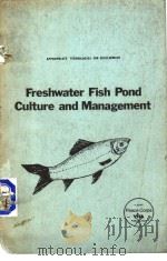 FRESHWATER FISH FOND CULTURE AND MANAGEMENT PDF电子版封面
