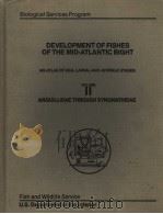 DEVELOPMENT OF FISHES OF THE MID-ATLANTIC BIGHT VOLUME 2 PDF电子版封面 JERRY D.HARDY