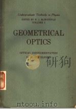 GEOMETRICAL OPTICS:OPTICAL INSTRUMENTATION PDF电子版封面 W.T.WELFORD