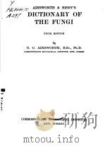 DICTIONARY OF THE FUNGI  FIFTH EDITION     PDF电子版封面    G.C.AINSWORTH 