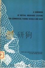 FAO FISHERIES STUDIES NO.12 A HANDBOOK OF MUTUAL INSURANCE SYSTEMS FOR COMMERCIAL FISHING VESSELS A PDF电子版封面 CHRIS A.THEODORE