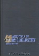 FUNDAMENTALS OF DAIRY CHEMISTRY SECOND EDITION PDF电子版封面 0870551434 BYRON H.WEBB ARNOLD H.JOHNSON