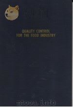 QUALITY CONTROL FOR THE FOOD LNDUSTRY VOLUME 2 APPLICATIONS THIRD EDITION PDF电子版封面 0870551337 AMIHUD KRAMER AND BERNARD A.TW