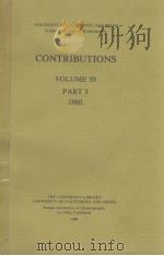 UNIVERSITY OF CALIFORNIA,SAN DIEGO SCRIPPS INSTITUTION OF OCEANOGRAPHY CONTRIBUTIONS VOLUME 50 PAR PDF电子版封面