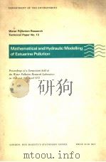 MATHEMATICAL AND HYDRAULIC MODELLING OF ESTUARINE POLLUTION PDF电子版封面 A.L.H.GAMESON