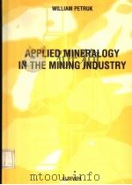 APPLIED MINERALOGY IN THE MINING INDUSTRY PDF电子版封面