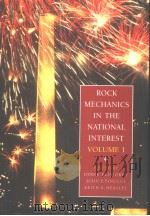 ROCK MECHANICS IN THE NATIONAL INTEREST VOLUME 1 PDF电子版封面 9026518366 DEREK ELSWORTH JOHN P.TINUCCI