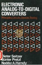 ELECTRONIC ANALOG-TO-DIGITAL CONVERTERS PDF电子版封面 DR-ING.DIETER SEITZER DR-ING.