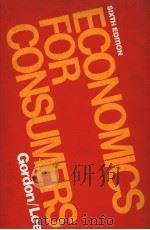 ECONOMICS FOR CONSUMERS SIXTH EDITION PDF电子版封面 0442222343 LELAND J.GORDON STEWART M.LEE
