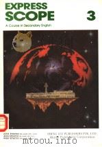 EXPRESS SCOPE：A COURSE IN SECONDARY ENGLISH  3     PDF电子版封面  7506202816  A.R.B.ETHERTON ANNE ETHERTON P 