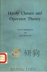 HARDY CLASSES AND OPERATOR THEORY PDF电子版封面 0195035917 MARVIN ROSENBLUM AND JAMES ROV