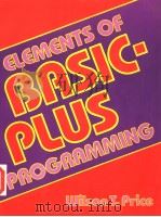 ELEMENTS OF BASIC-PLUS PROGRAMMING PDF电子版封面 0030601487 WILSON T.PRICE