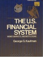THE U.S.FINANCIAL SYSTEM THIRD EDITION PDF电子版封面 0139371605 GEORGE G.KAUFMAN