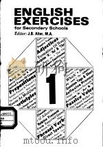 ENGLISH EXERCISES FOR SECONDARY SCHOOLS 1 PDF电子版封面 J.B.ALTER