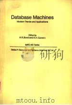 DATABASE MACHINES MODERN TRENDS AND APPLICATIONS  SERIES F：COMPUTER AND SYSTEMS SCIENCES VOL.24（ PDF版）