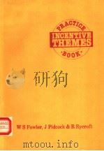 INCENTIVE THEMES PRACTICE BOOK PDF电子版封面 0175552304 W S FOWLER,J PIDCOCK & R RYCR
